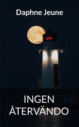 Ingen återvändo (e-bok) av Daphne Jeune