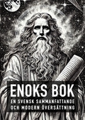 Enoks Bok - En Svensk Genomarbetad och Modern Översättning