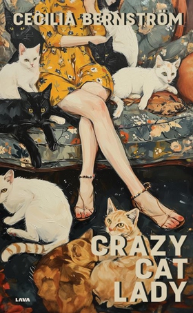 Crazy Cat Lady (e-bok) av Cecilia Bernström