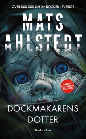 Dockmakarens dotter (e-bok) av Mats Ahlstedt