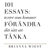 101 Essays: texter som kommer att förändra ditt sätt att tänka