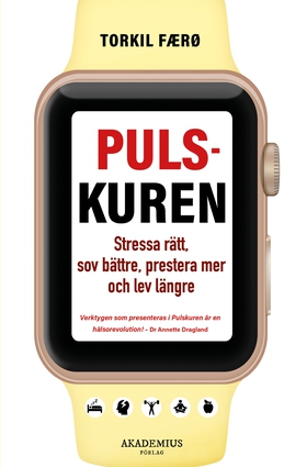 Pulskuren : Stressa rätt, sov bättre, prestera 