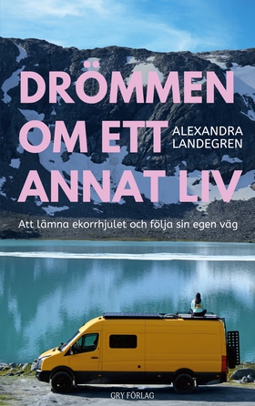 Drömmen om ett annat liv: Att lämna ekorrhjulet