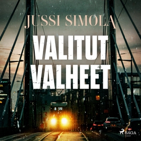 Valitut valheet (ljudbok) av Jussi Simola