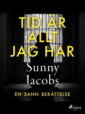 Tid är allt jag har (e-bok) av Sunny Jacobs