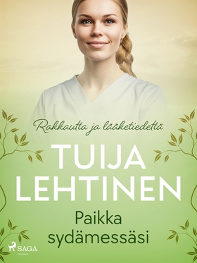 Paikka sydämessäsi (e-bok) av Tuija Lehtinen