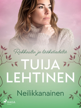 Neilikkanainen (e-bok) av Tuija Lehtinen