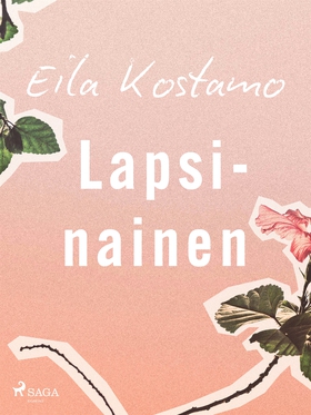 Lapsinainen (e-bok) av Eila Kostamo