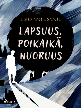 Lapsuus, poikaikä, nuoruus (e-bok) av Leo Tolst