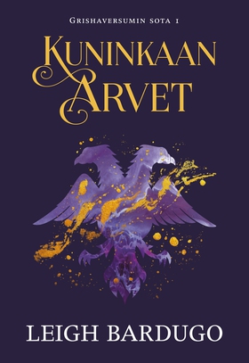 Kuninkaan arvet (e-bok) av Leigh Bardugo