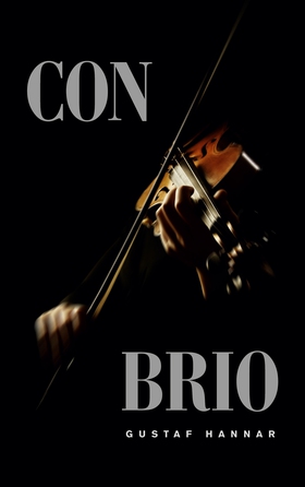 Con Brio (e-bok) av Gustaf Hannar