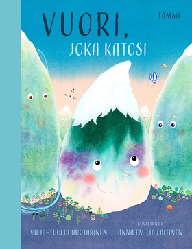 Vuori, joka katosi (e-bok) av Vilja-Tuulia Huot