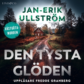 Den tysta glöden (ljudbok) av Jan-Erik Ullström