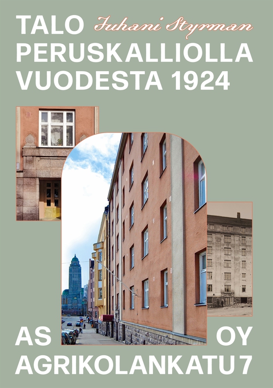 Talo peruskalliolla vuodesta 1924: As Oy AgriKolankatu 7
