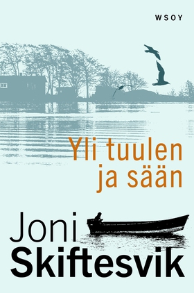 Yli tuulen ja sään (e-bok) av Joni Skiftesvik