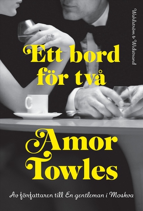 Ett bord för två (e-bok) av Amor Towles