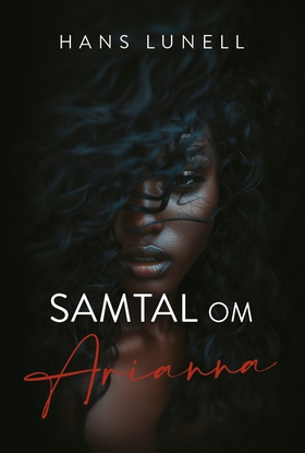 Samtal om Arianna (e-bok) av Hans Lunell