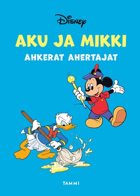 Aku ja Mikki ahkerat ahertajat (e-bok) av Disne