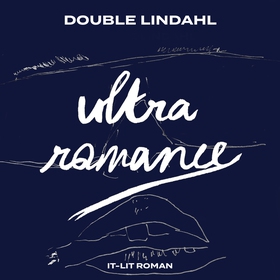 Ultraromance (ljudbok) av Double Lindahl