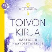 Toivon kirja narsistin haavoittamalle