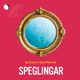 Speglingar (ljudbok) av Sari Kivistö, Sami Pihl