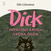 Dick Svenzons ärliga gröna ögon