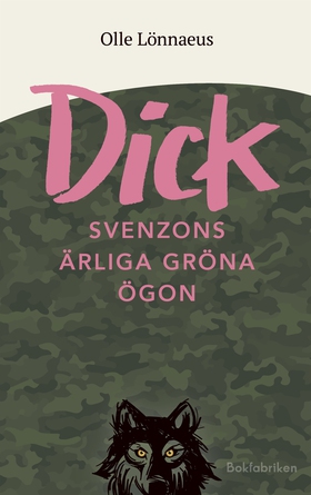 Dick Svenzons ärliga gröna ögon (e-bok) av Olle