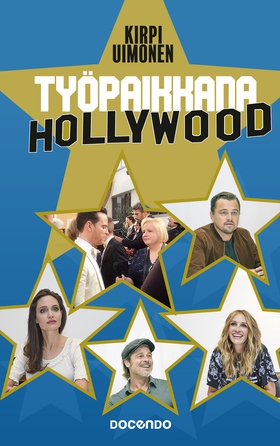 Työpaikkana Hollywood (e-bok) av Kirpi Uimonen