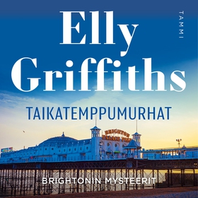 Taikatemppumurhat (ljudbok) av Elly Griffiths