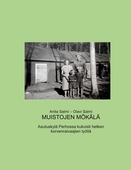Muistojen Mökälä: Asutuskylä Perhossa kukoisti hetken korvenraivaajien työllä
