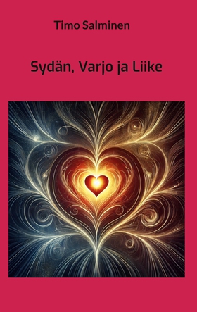Sydän, Varjo ja Liike (e-bok) av Timo Salminen