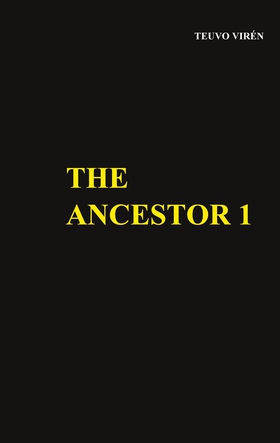 The Ancestor 1 (e-bok) av Teuvo Virén