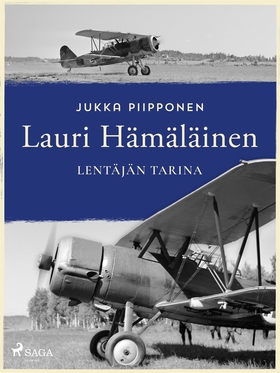 Lauri Hämäläinen: lentäjän tarina (e-bok) av Ju