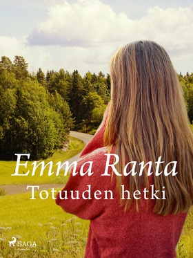 Totuuden hetki (e-bok) av Emma Ranta