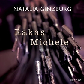 Rakas Michele (ljudbok) av Natalia Ginzburg