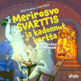 Merirosvo Svarttis ja kadonnut kartta (ljudbok)