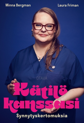 Kätilö kanssasi (e-bok) av Laura Friman, Minna
