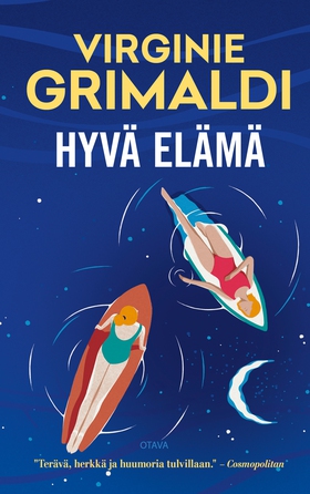 Hyvä elämä (e-bok) av Virginie Grimaldi