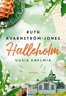 Halleholm - Uusia unelmia (e-bok) av Ruth Kvarn