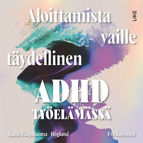 Aloittamista vaille täydellinen (ljudbok) av Ja