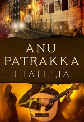 Ihailija (e-bok) av Anu Patrakka