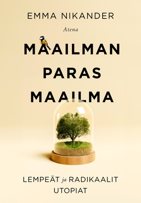 Maailman paras maailma (e-bok) av Emma Nikander