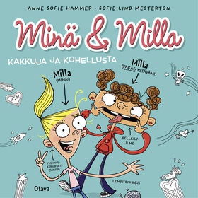 Minä & Milla – Kakkuja ja kohellusta (ljudbok)