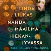 Nähdä maailma hiekanjyvässä