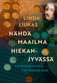Nähdä maailma hiekanjyvässä