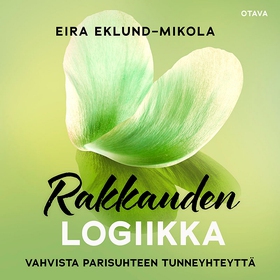 Rakkauden logiikka (ljudbok) av Eira Eklund-Mik