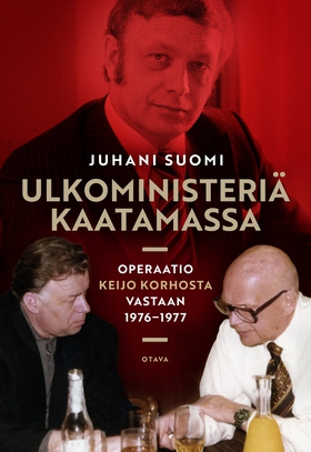 Ulkoministeriä kaatamassa (e-bok) av Juhani Suo