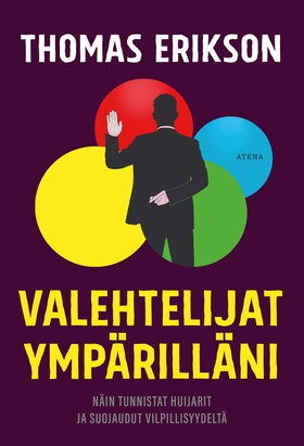 Valehtelijat ympärilläni (e-bok) av Thomas Erik