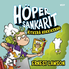 Höpersankarit: Kitkerä kokkikerho (ljudbok) av 