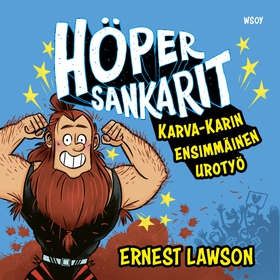 Höpersankarit: Karva-Karin ensimmäinen urotyö (